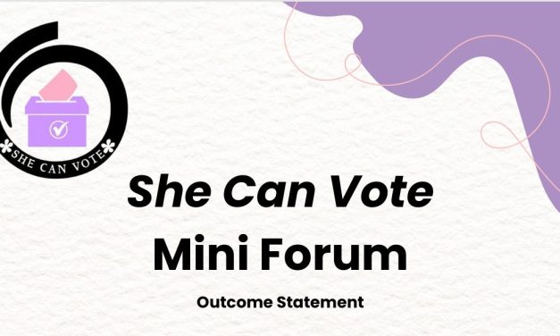 She Can Vote, Mini Forum – Outcome Statement